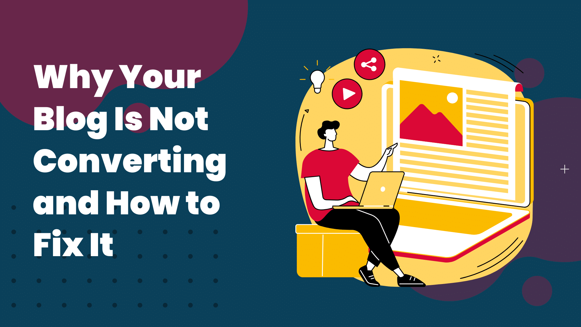 Why Your Blog Is Not Converting and How to Fix It | Ten10